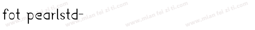 fot pearlstd字体转换